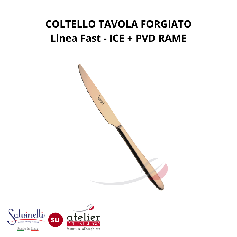FAST Coltello tavola forgiato ICE+PVD RAME